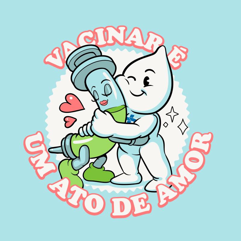 Vacinar é um ato de amor
